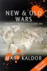 New&Old Wars: Oganised Violence in a Global Era